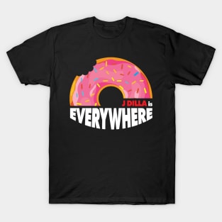 J DILLA IS EVERYWHERE T-Shirt